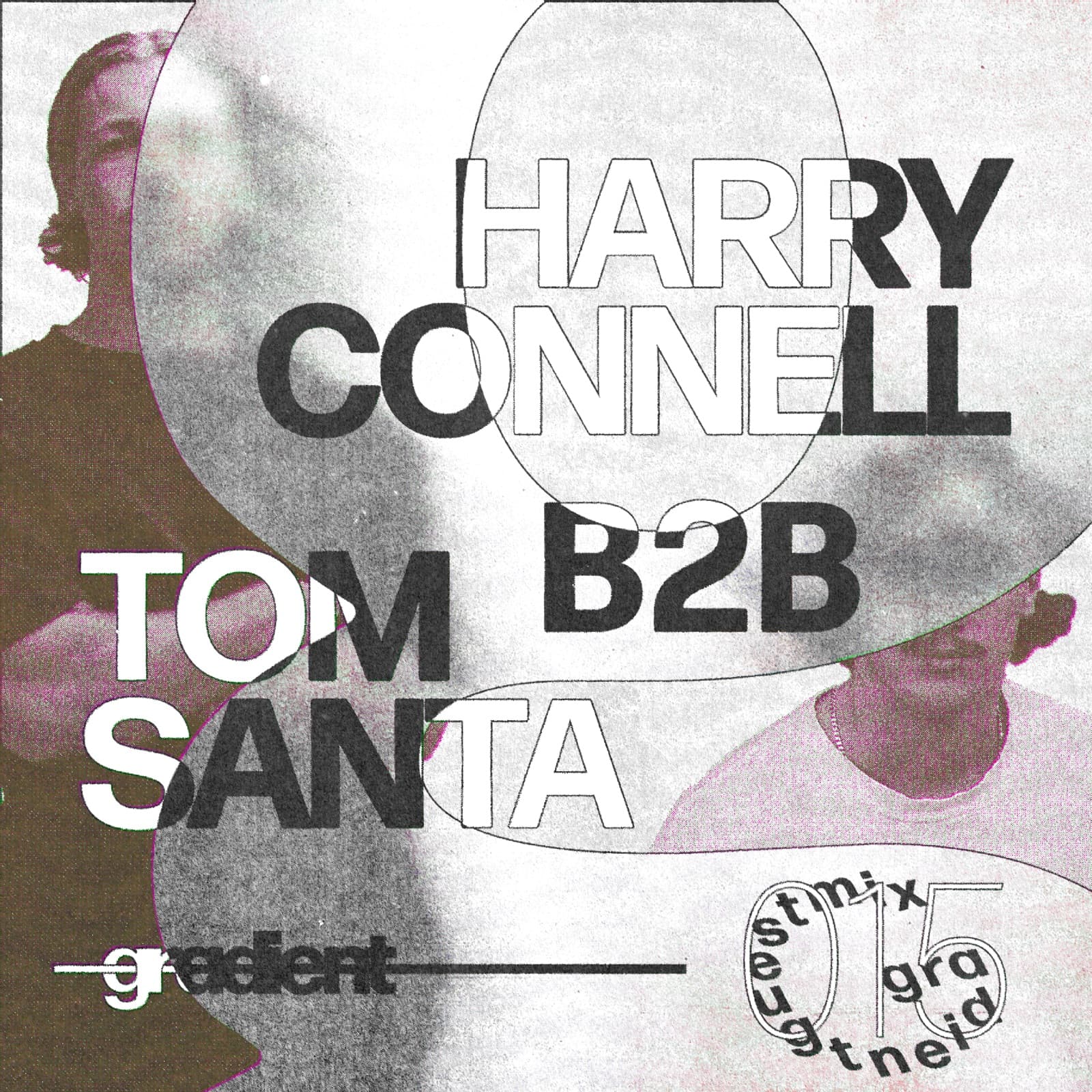 Gradient Guestmix 015 — Tom Santa b2b Harry Connell