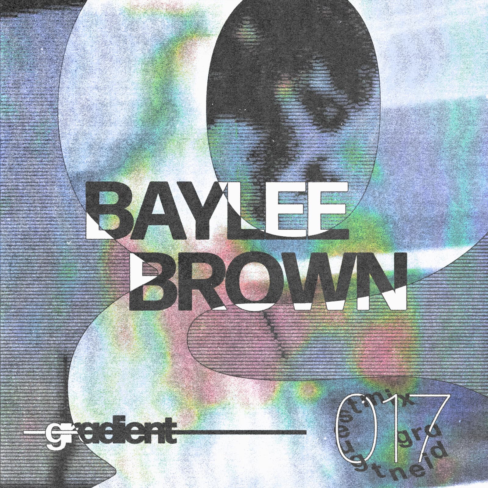 Gradient Guestmix 017 — Baylee Brown